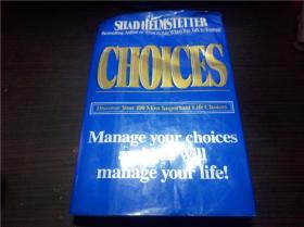 CHOICES .SHAD HELMSTETTER 1989年 小16开硬精装 原版外文 图片实拍