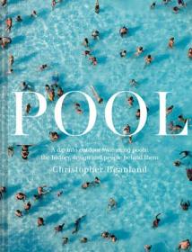 Pool:A dip into outdoor swimming pools 进口艺术 泳池畅游