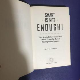 Smart Is Not Enough!: The South Pole Strategy and Other Powerful Talent Management Secrets