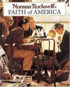 Norman Rockwell’s Faith of America 进口艺术诺曼·罗克韦尔的美国信仰 艺术