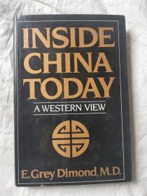 INSIDE CHINA TODAY 今日中国见闻【英文原版 作者戴蒙德（E.Grey Dimond,M.D）签赠本  大32开精装+书衣 1983年印刷 看图见描述】