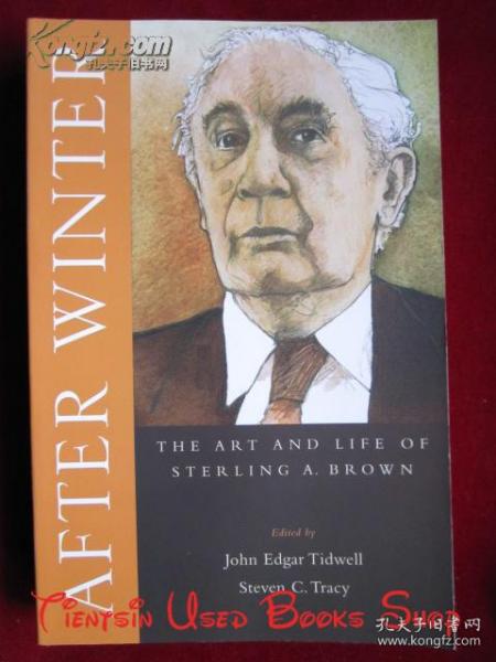 After Winter: The Art and Life of Sterling A. Brown（英语原版 平装本）冬天过后：斯特林·A.布朗的艺术和生活