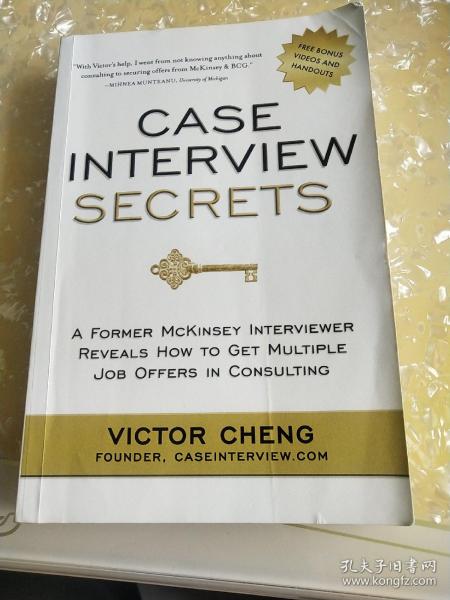 Case Interview Secrets：A Former McKinsey Interviewer Reveals How to Get Multiple Job Offers in Consulting(书中有多处划线，所以价格便宜，请看图)