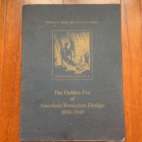 The Golden Era of American Bookplate Design: 1890-1940 美国藏书票设计的黄金时代