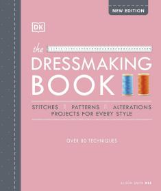 The Dressmaking Book 进口艺术 超过80种技术的裁缝书