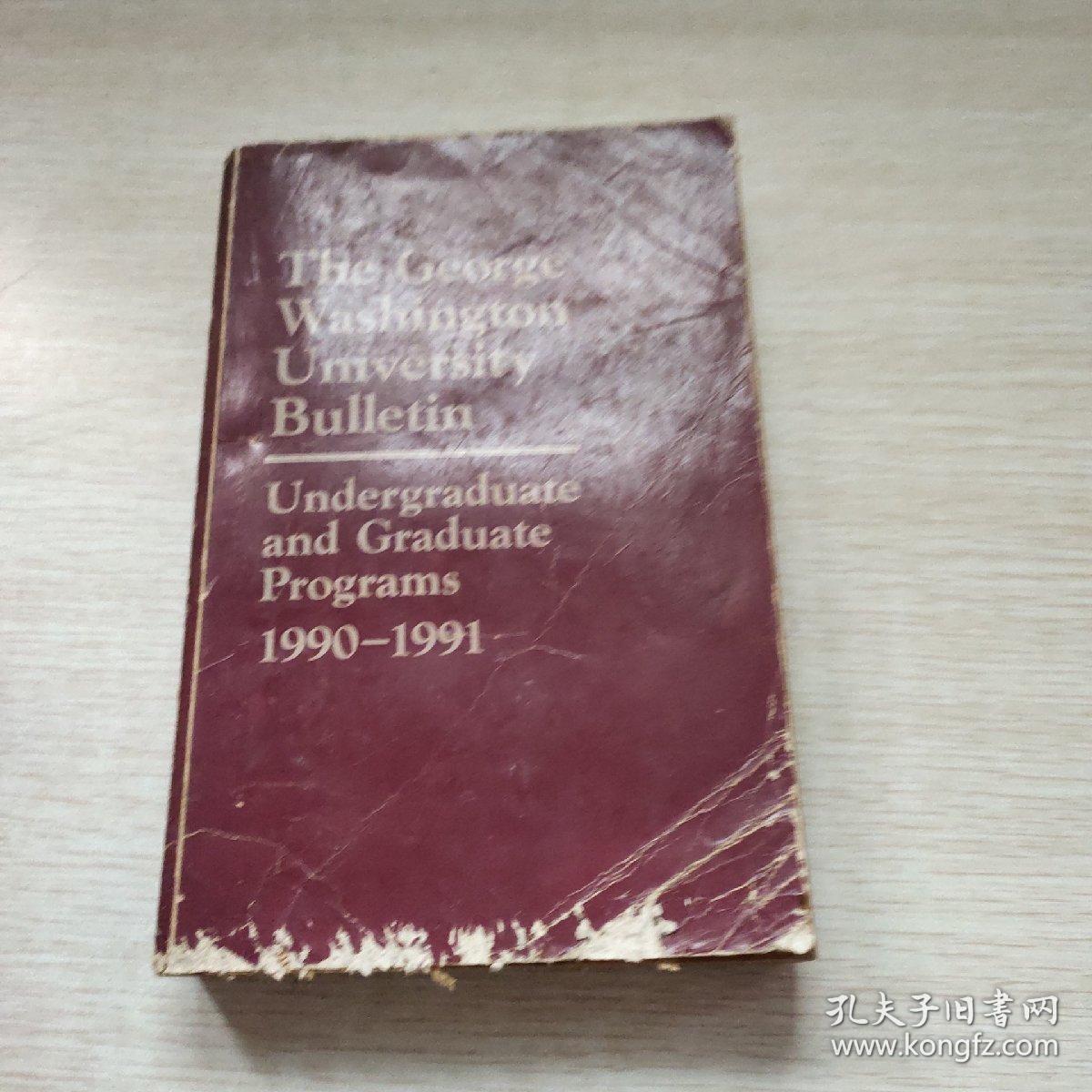 The George Washington University   Bulletin 1990-1991