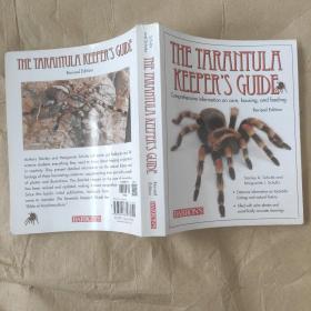 The Tarantula Keeper's Guide：Comprehensive Information on Care, Housing, and Feeding