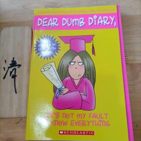 It's Not My Fault I Know Everything：DEAR DUMB DIARY #8