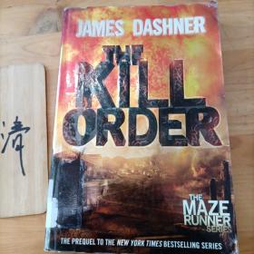The Kill Order (Maze Runner, Book Four; Origin) Book Four; Origin