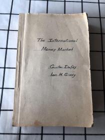 英文版：The Tnternational Money Market（油印本 内容买家自鉴 免争议！）