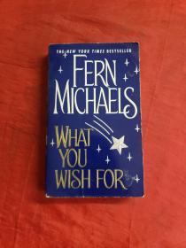 英文原版 What You Wish For by Fern Michaels 著 扉页有字迹！书内有划线