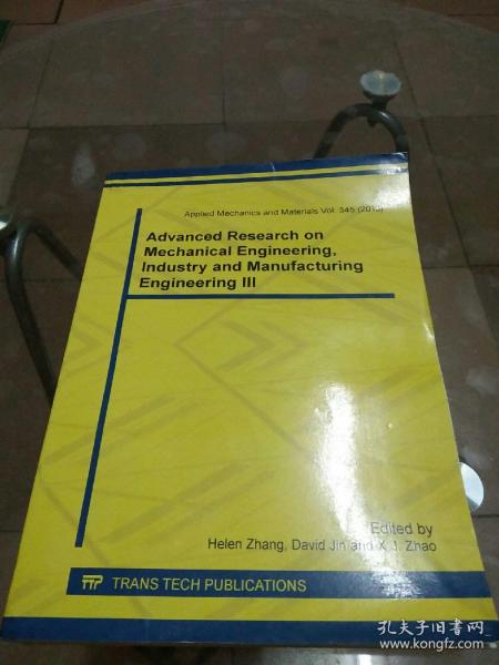 Advanced Research on Mechanical Engineering,lndustry and Manufacturing Engineering lll（机械工程、工业和制造工程高级研究 第三集）英文版