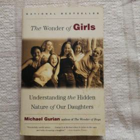 The Wonder of Girls: Understanding the Hidden Nature of Our Daughters