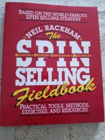 The SPIN Selling Fieldbook：Practical Tools, Methods, Exercises and Resources