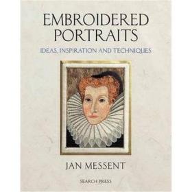 Embroidered Portraits:Ideas, Inspiration and Techniques 刺绣肖像