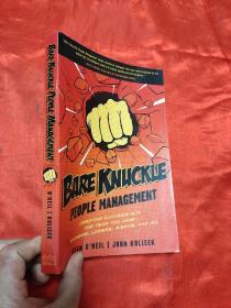 Bare Knuckle People Management      （小16开）  【详见图】