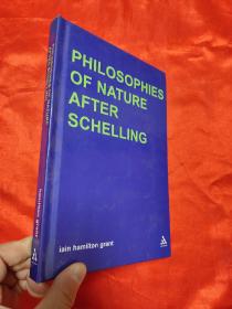 Philosophies of Nature After Schelling      （小16开，硬精装）   【详见图】