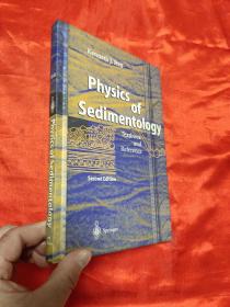 Physics of Sedimentology: Textbook and Ref...     （小16开，硬精装）【详见图】