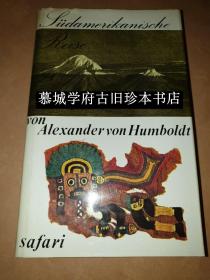 ALEXANDER VON HUMBOLDT: SÜDAMERIKANISCHE REISE