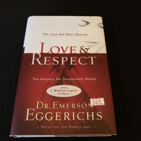 Love & Respect：The Love She Most Desires; The Respect He Desperately Needs