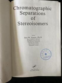 Chromatographic Separations of Stereoisomers（英文原版）