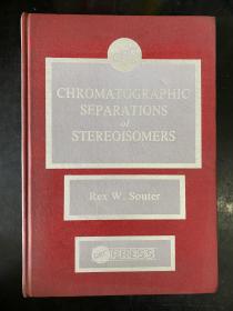 Chromatographic Separations of Stereoisomers（英文原版）