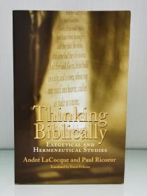 Thinking Biblically : Exegetical and Hermeneutical Studies by André LaCocque 英文原版书