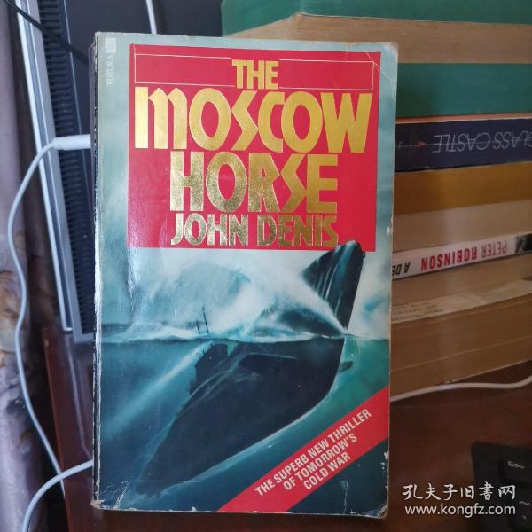 THE MOSCOW HORSE  莫斯科战马  英文原版