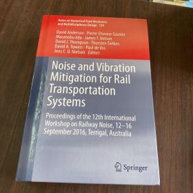 Noise and Vibration Mitigation for Transportation噪音及振动铁路纾缓措施运输系统第12届论文集