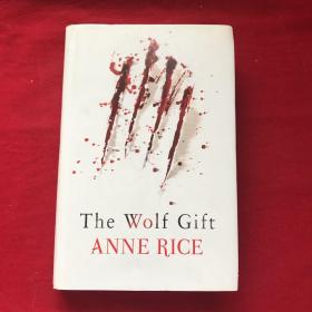 The Wolf Gift ANNE RICE
