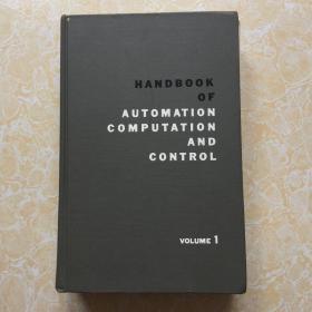 HANDBOOK OF AUTOMATION COMPUTATION AND CONTROL【第一册】【精装16开，馆藏】