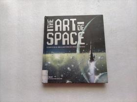The Art of Space：The History of Space Art， From The Earliest Visions to The Graphics of The Modern Era  精装本