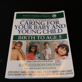 CARING FOR YOUR BABY AND YOUNG：Birth to Age 5
