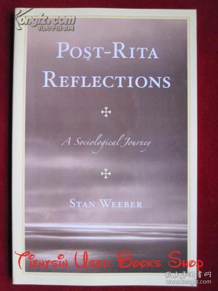 Post-Rita Reflections: A Sociological Journey（英语原版 平装本）后丽塔反思：一次社会学之旅