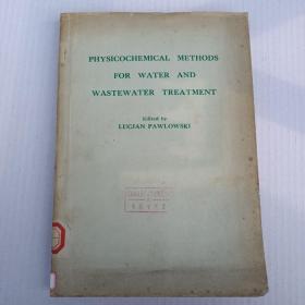 PHYSICOCHEMICAL METHODS FOR WATER AND WASTEWATER TREATMENT（货号：623）