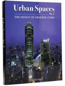 Urban Spaces No. 7:The Design of Smarter Cities 城市空間 7