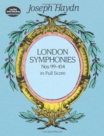 海顿伦敦交响曲99-104号全谱 英文原版 Joseph Haydn 歌谱乐谱