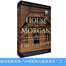 英文原版摩根财团美国现代金融崛起The House of MorganRon Chernow罗恩彻诺