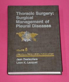 Thoracic Surgery：Surgical Management of  Pleural Diseases (VOLUME 6)