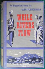 稀缺，While Rivers Flow，，约1963年出版