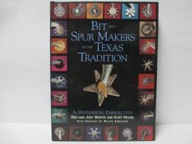 BIT  AND SPUR MAKERS IN THE TEXAS  TRADITION