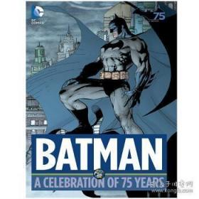 蝙蝠侠75年纪念版 Batman: A Celebration of 75 Year【精装本】