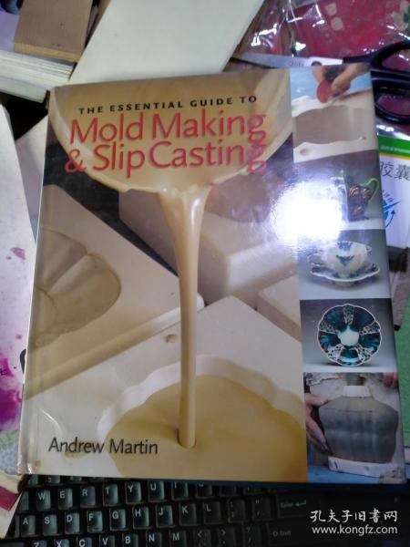 The Essential Guide to Mold Making and Slip Casting（陶瓷·模具制造和滑动铸造的基本指南 英文版