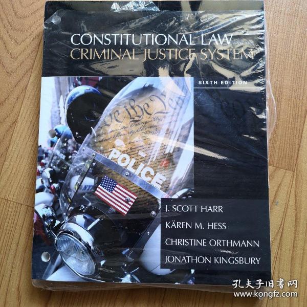 CONSTIONAL  LAW  CRIMINAL  JUSTICE  SYSTEM  SIXTH  EDITION
