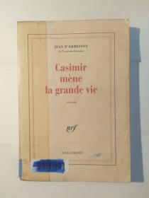 Casimir mène la grande vie