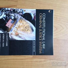 CONSTIONAL  LAW  CRIMINAL  JUSTICE  SYSTEM  SIXTH  EDITION