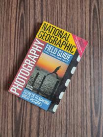 national geographic photography field guide【国家地理摄影现场指南】英文书
