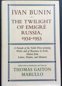 Ivan Bunin《The Twilight of Émigré Russia, 1934-1953》