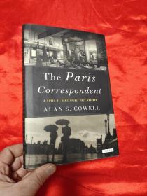 The Paris Correspondent       （小16开,硬精装）  【详见图】