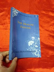 The Dragon Painter       （小16开） 【详见图】
